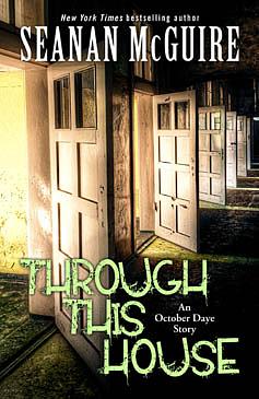 Through This House by Seanan McGuire
