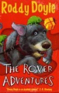 The Rover Adventures: The Giggler Treatment / Rover Saves Christmas / The Meanwhile Adventures by Roddy Doyle