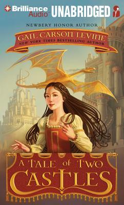 A Tale of Two Castles by Gail Carson Levine