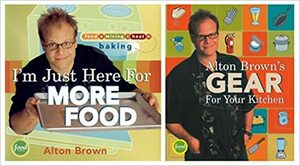 I'm Just Here for More Food/Alton Brown's Gear for Your Kitchen Two-Pack: A Special Set for Amazon.com Shoppers by Alton Brown