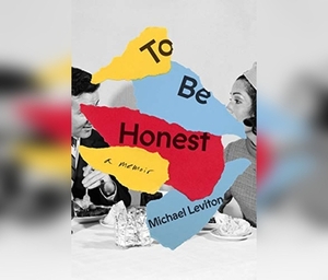 To Be Honest by Michael Leviton