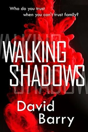 Walking Shadows by David Barry