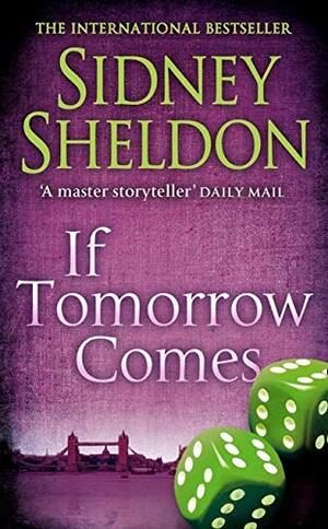 If Tomorrow Comes by Sidney Sheldon