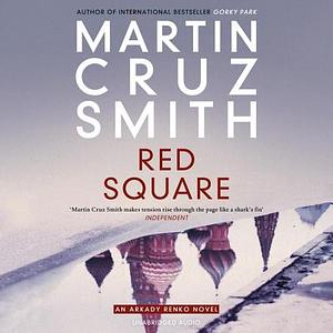 Red Square by Martin Cruz Smith