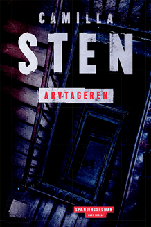 Arvtageren by Camilla Sten