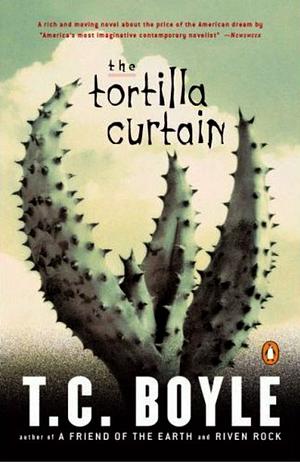 The Tortilla Curtain by T.C. Boyle