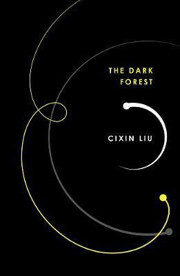 The Dark Forest by Cixin Liu