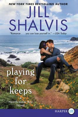 Playing for Keeps: A Heartbreaker Bay Novel by Jill Shalvis