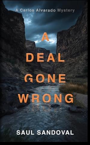 A Deal Gone Wrong by Saul Sandoval