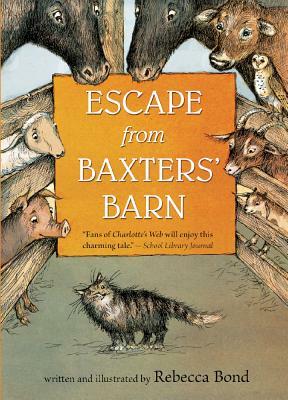 Escape from Baxters' Barn by Rebecca Bond