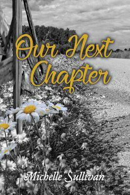 Our Next Chapter by Michelle Sullivan