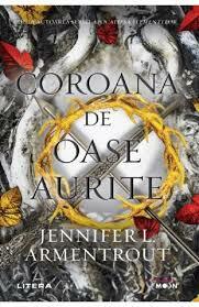 Coroana de oase aurite by Jennifer L. Armentrout