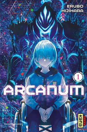 Arcanum, Tome 1 by Erubo Hijihara