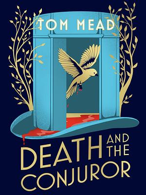 Death and the Conjuror by Tom Mead