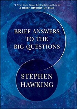 Īsas atbildes uz svarīgiem jautājumiem by Stephen Hawking, Stīvens Hokings