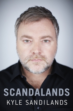 Scandalands by Kyle Sandilands