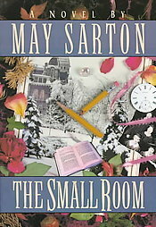 The Small Room by May Sarton