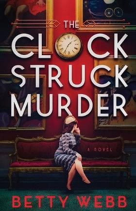 The Clock Struck Murder by Betty Webb