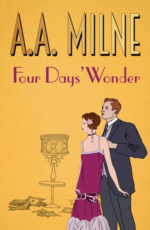 Four Days' Wonder by A.A. Milne