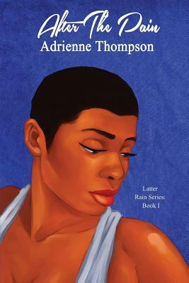 After the Pain by Adrienne Thompson