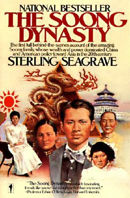 Soong Dynasty by Sterling Seagrave