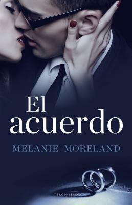 El Acuerdo by Melanie Moreland