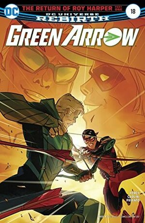 Green Arrow (2016-) #18 by Eleonora Carlini, Otto Schmidt, Benjamin Percy