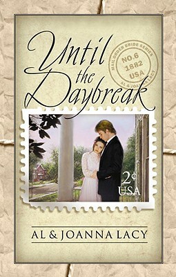 Until the Daybreak by Al Lacy, Joanna Lacy