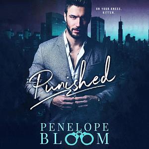 Punished by Penelope Bloom