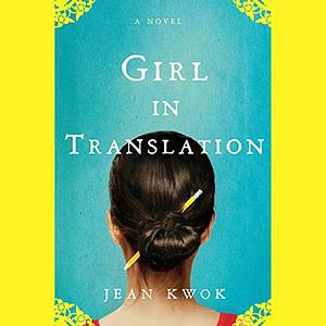 Girl in Translation by Jean Kwok