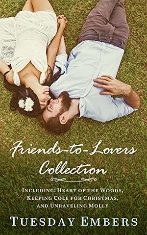 Friends-to-Lovers Collection by Tuesday Embers, Tuesday Embers, Mary E. Twomey