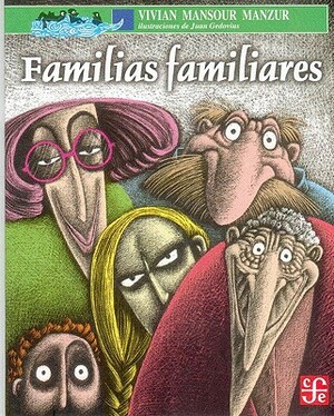 Familias Familiares = Familiar Families by Vivian Mansour Manzur
