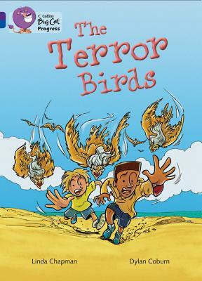 The Terror Birds by Linda Chapman, Dylan Coburn