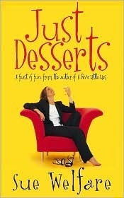 Just Desserts by Sue Welfare