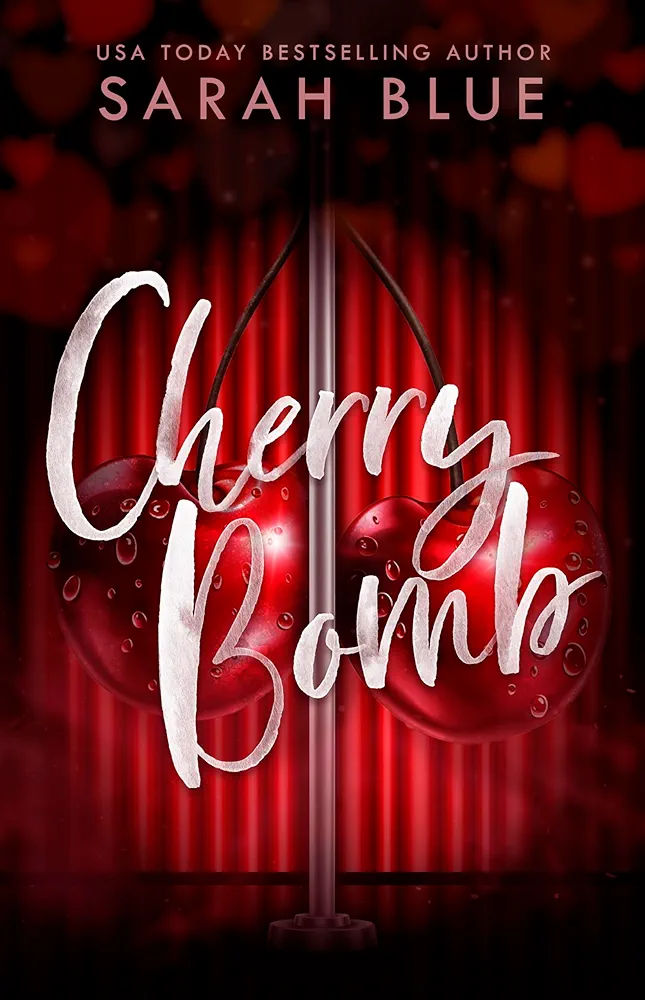 Cherry Bomb by Sarah Blue | The StoryGraph