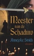 Meester van de Schaduw by Annejoke Smids