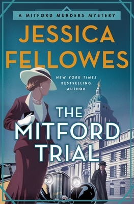 The Mitford Trial by Jessica Fellowes