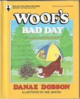 Woof's Bad Day by Danae Dobson