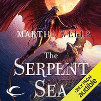 The Serpent Sea by Martha Wells