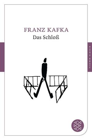 Das Schloß by Franz Kafka