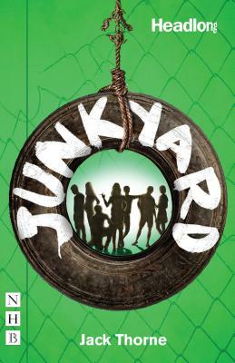 Junkyard by Jack Thorne