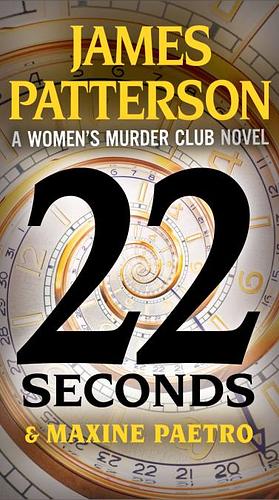 22 Seconds by Maxine Paetro, James Patterson