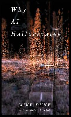 Why AI Hallucinates: The BotVerse Begins by Mike Duke