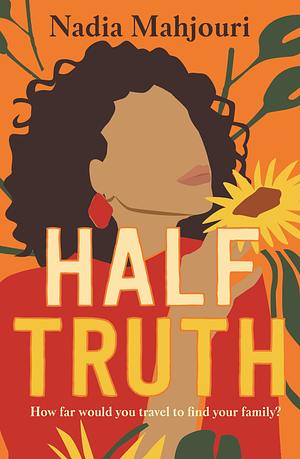 Half Truth by Nadia Mahjouri