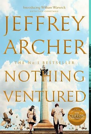 Nothing Ventured by Jeffrey Archer