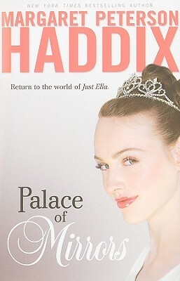 Palace of Mirrors by Margaret Peterson Haddix
