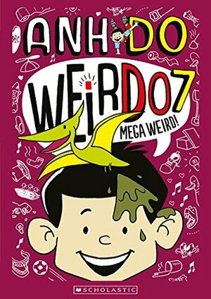 Mega Weird! by Anh Do, Jules Faber