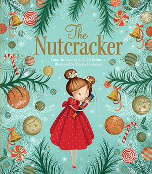 The Nutcracker by E.T.A. Hoffmann