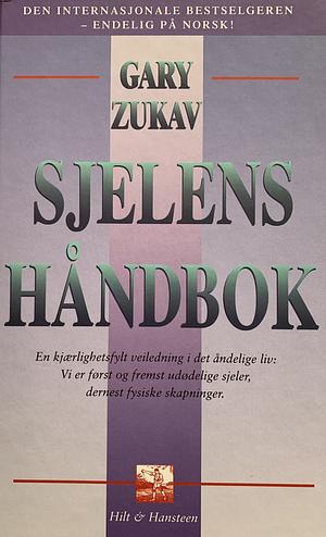 Sjelens håndbok by Gary Zukav