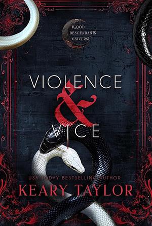 Violence & Vice by Keary Taylor